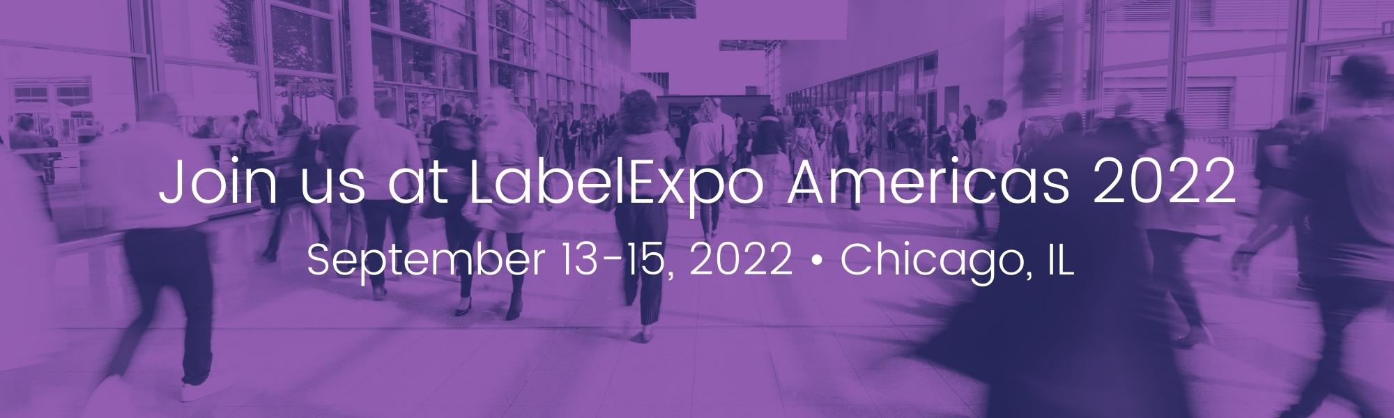 Join us at LabelExpo Americas 2022